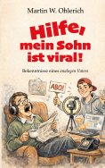 ebook: Hilfe, mein Sohn ist viral!