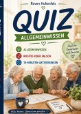 ebook: Quiz - Allgemeinwissen, Richtig oder Falsch, 10-Minuten-Aktivierungen &