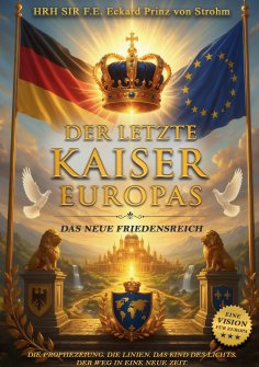 ebook: DER LETZTE KAISER EUROPAS