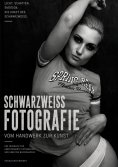 ebook: Schwarzweiß Fotografie