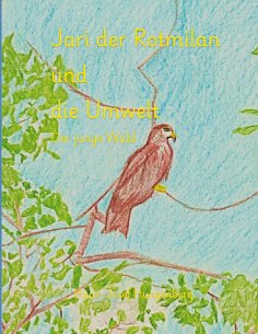 ebook: Jari der Rotmilan und die Umwelt