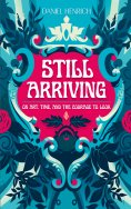 ebook: Still Arriving