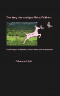 eBook: Der Weg des mutigen Rehs Faitbien