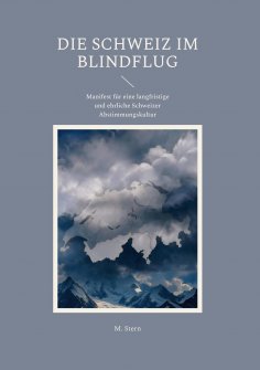 eBook: Die Schweiz im Blindflug