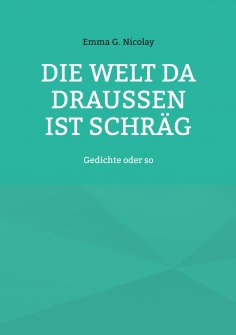 eBook: Die Welt da draußen ist schräg