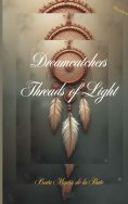 ebook: Dreamcatchers- -Threads of Light-