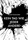 eBook: Kein Tag wie jeder andere