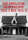 ebook: Die endliche Geschichte Teil 1 bis Teil 5