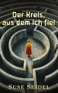 eBook: Der Kreis, aus dem ich fiel