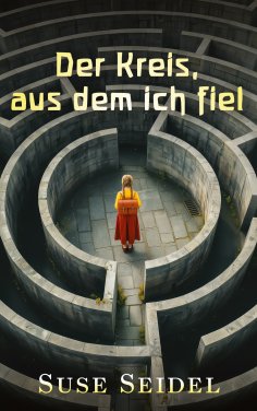 eBook: Der Kreis, aus dem ich fiel