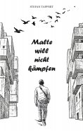 ebook: Malte will nicht kämpfen