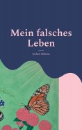 ebook: Mein falsches Leben