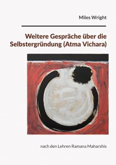 eBook: Weitere Gespräche über die Selbstergründung (Atma Vichara)