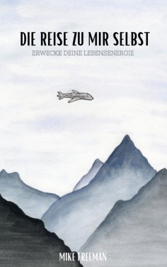 eBook: Die Reise zu mir selbst