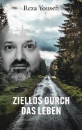 eBook: Ziellos durch das Leben