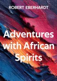ebook: Adventures with African Spirits