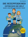 eBook: Die Seeepferdchen entdecken die Welt