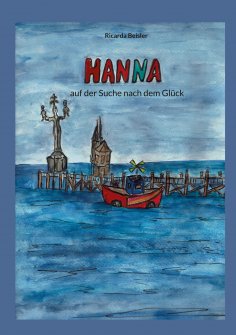 ebook: Hanna, auf der Suche nach dem Glück