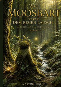 eBook: Wo Moosbart dem Regen lauscht