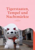 ebook: Tigerstaaten, Tempel und Nachtmärkte