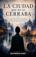 eBook: LA CIUDAD QUE NO SE CERRABA
