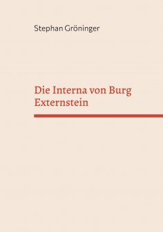 eBook: Die Interna von Burg Externstein