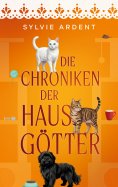 ebook: Die Chroniken der Hausgötter