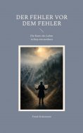eBook: Der Fehler vor dem Fehler