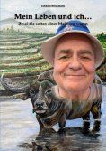 ebook: Mein Leben und ich...