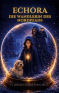 eBook: ECHORA - Die Wandlerin des Nordpfads