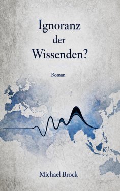 eBook: Ignoranz der Wissenden?
