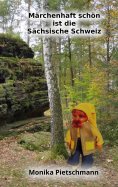 eBook: Märchenhaft schön ist die Sächsische Schweiz