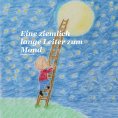 eBook: Eine ziemlich lange Leiter zum Mond
