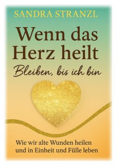 eBook: Wenn das Herz heilt Bleiben, bis ich bin