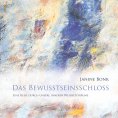 eBook: Das Bewusstseinsschloss
