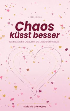 eBook: Chaos küsst besser