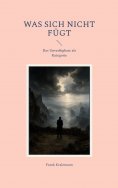 eBook: Was sich nicht fügt