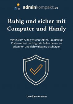 eBook: Ruhig und sicher mit Computer und Handy