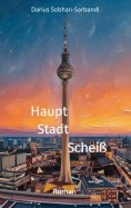 ebook: Hauptstadtscheiß