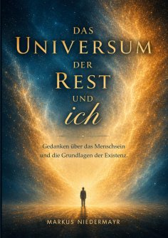 ebook: Das Universum...Der Rest...und ich