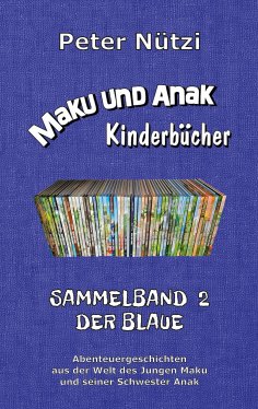 ebook: Maku und Anak Sammelbände