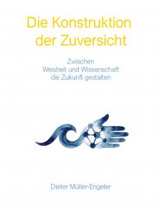 ebook: Die Konstruktion der Zuversicht