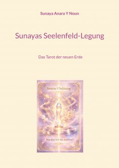 eBook: Sunayas Seelenfeld-Legung