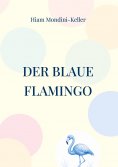 ebook: Der blaue Flamingo