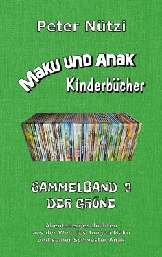 eBook: Maku und Anak Sammelbände