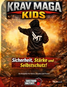 eBook: KRAV MAGA Kids - Sicherheit, Stärke und Selbstschutz