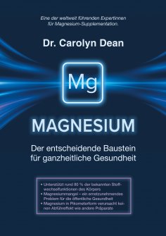 eBook: Magnesium - Der entscheidende Baustein für ganzheitliche Gesundheit