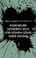 eBook: Ingenieure genieren sich vor keinem Genie oder Genius