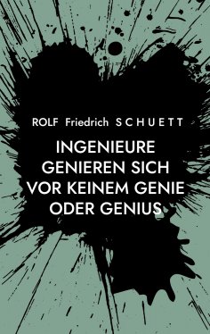 eBook: Ingenieure genieren sich vor keinem Genie oder Genius