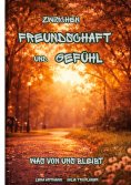 eBook: Zwischen Freundschaft und Gefühl